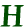 H